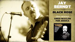 Watch Jay Berndt Black Rose video