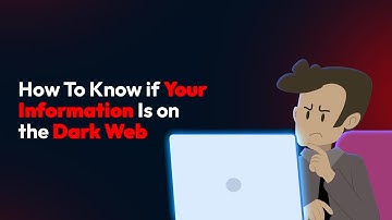 How To Know if Your Information Is on the Dark Web
