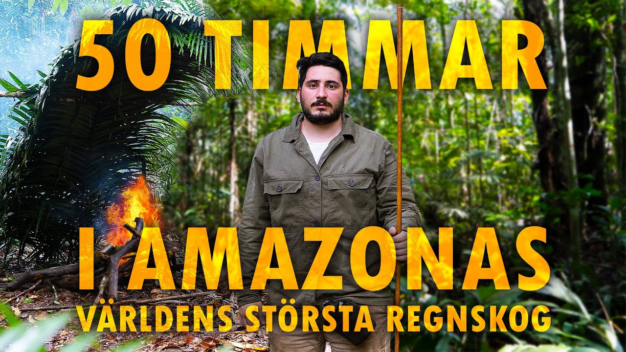 Överlever världens största djungel i 50 timmar