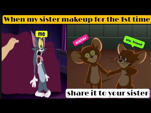 When my sister makeup for the first time || Tom and jerry funny whatsapp status || Funcart