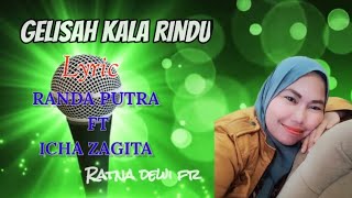 GELISAH KALA RINDU | LYRIC BY RANDA PUTRA FT ICHA  ZAGITA