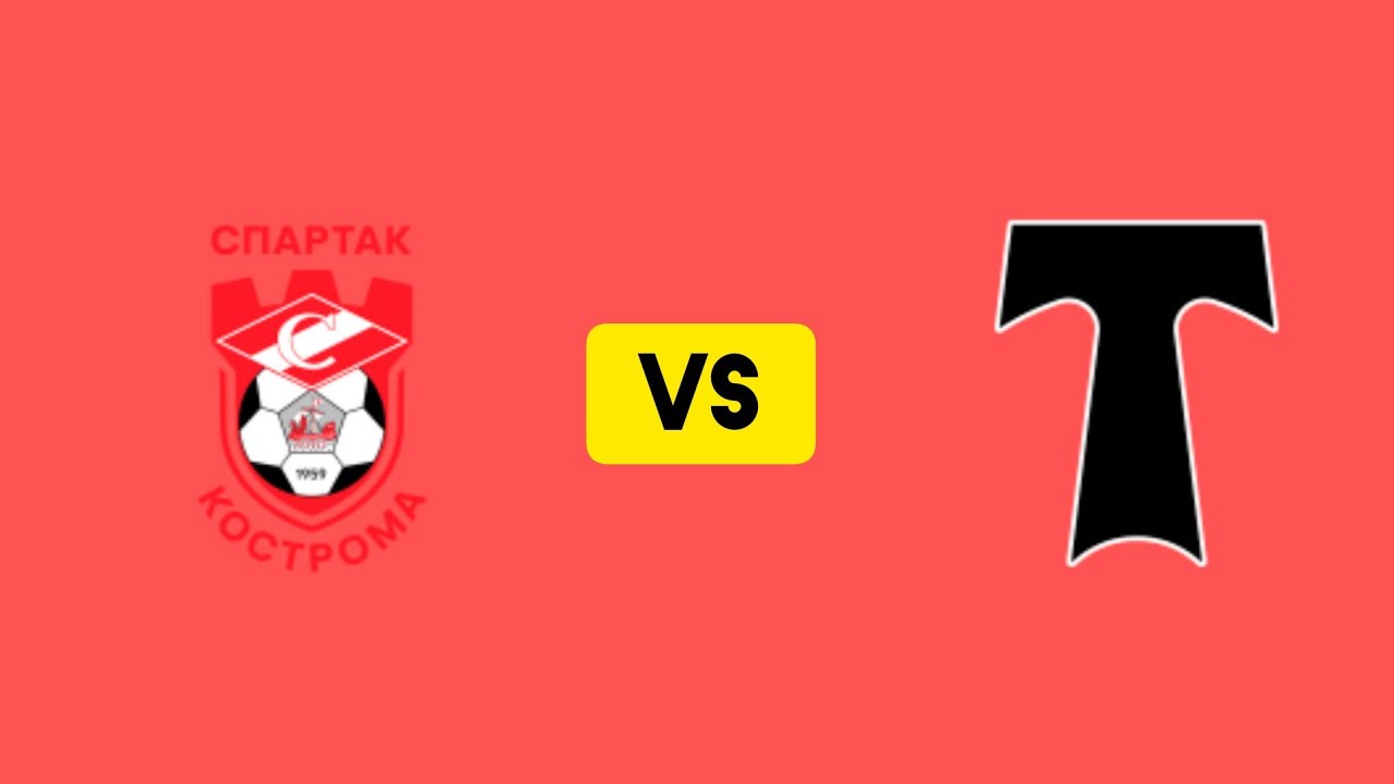 Torpedo Moscow Vs  Spartak Kostroma football match today