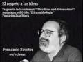 Fernando Savater, El respeto a las ideas