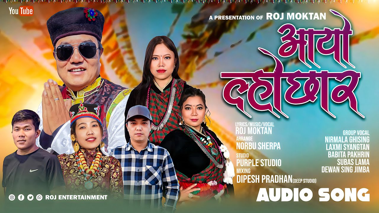 Roj Moktan - Aayo Lhochhar | Lhochhar Song