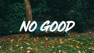 Harry Hudson | No Good  (lyrics)