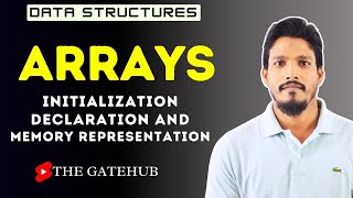 Arrays in Data Structure || Memory Representation || Data Structure