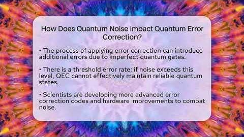 How Does Quantum Noise Impact Quantum Error Correction? - Quantum Tech Explained