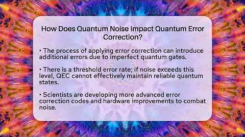 How Does Quantum Noise Impact Quantum Error Correction? - Quantum Tech Explained