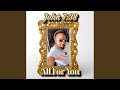 All For You (Exclusive 2024 Edition) (feat. John 7:38)