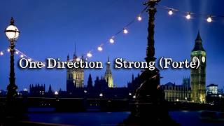 One Direction - Strong (Tradução/Legendado)