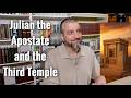Julian the Apostate and the Third Temple