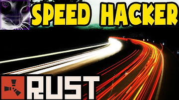 SPEED HACKER - Rust Gameplay