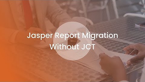 Jasper Report Migration Without Jasper Conversion Tool (JCT)