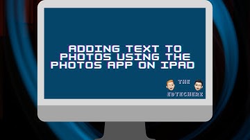 Adding Text to Photos using the Photos App on iPad