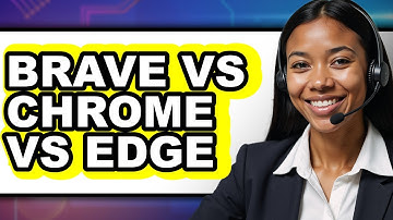 Brave vs Chrome vs Edge - 2025 Comparison
