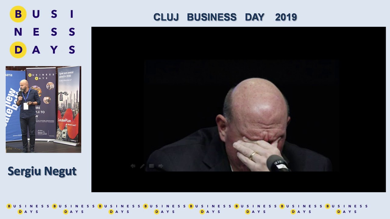 Sergiu Negut  - prezentarea din cadrul conferintei 3 de la Cluj Business Days 2019