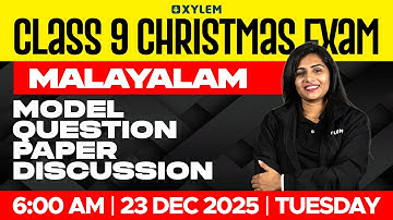 Class 9 Christmas Exam മലയാളം | Model Question Paper Discussion | Xylem Class 9