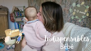 PARENTALITE | Indispensables bébé 0-3 mois 🧸