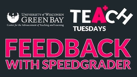 TeAch Tuesday - SpeedGrader Feedback (Canvas)