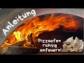 Pizzaofen richtig anfeuern!! Tipps und Tricks🔥