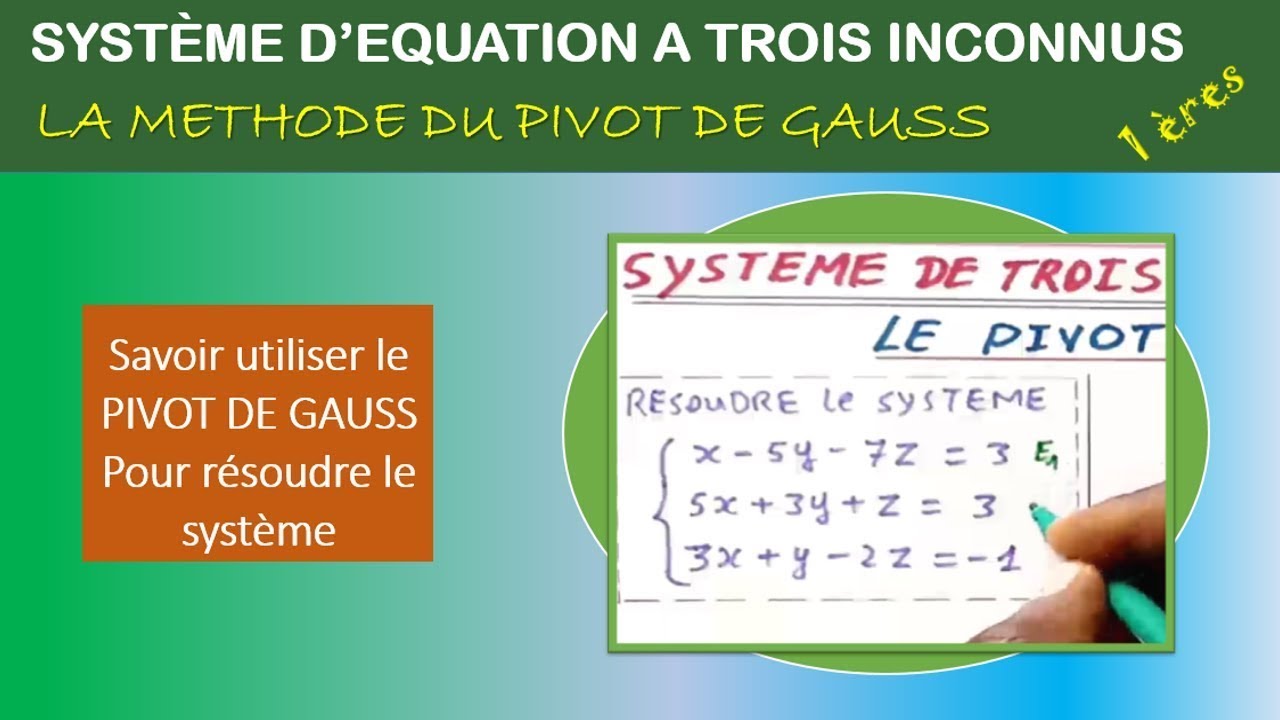 Méthode du #pivot_de_Gauss (résolution des systèmes linéaires) - YouTube