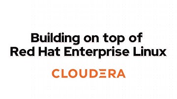 Cloudera: Building on top of RHEL