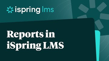 iSpring LMS Reports | Track Learner Progress & Boost Training Results