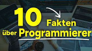 10 Fakten über den Beruf Programmierer by Programmieren lernen 6,019 views 1 month ago 11 minutes, 9 seconds