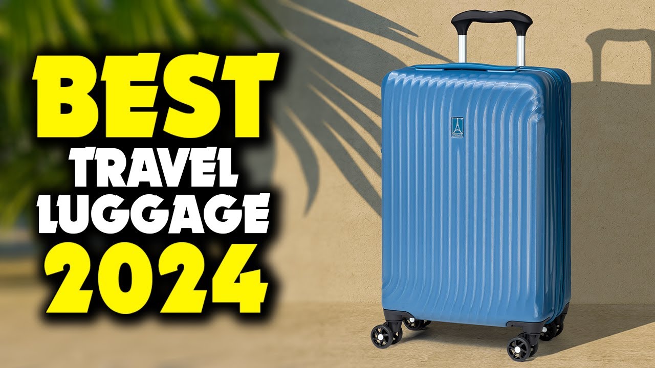 5 Best Travel Luggage (2024)