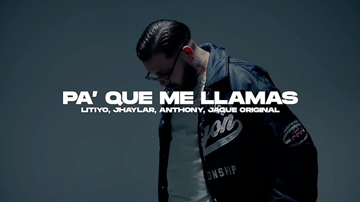 Litiyo x Jhaylar x Anthony x Jaque Original - PA' QUE ME LLAMAS (Video Oficial)