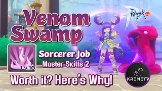 RAGNAROK M: CLASSIC | VENOM SWAMP SKILL GUIDE | SORCERER MASTER SKILLS 2