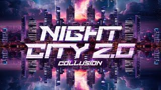 Collusion - NIGHT CITY 2.0 (Official Videoclip)