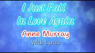 I Just Fall in Love Again - Anne Murray with lyrics