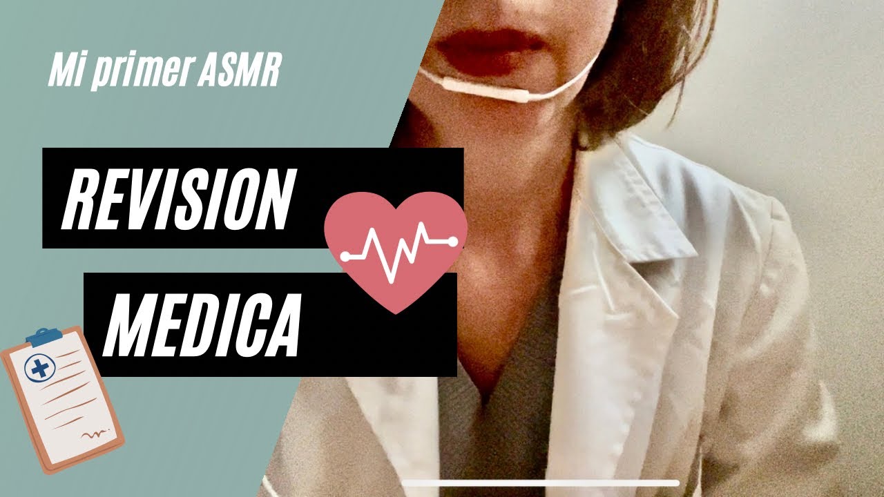 Mi primer ASMR : Roleplay Revisión médica. ASMR susurros español - YouTube