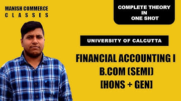 FINANCIAL ACCOUNTING - 1 I B. COM SEMESTER 1 I ACCOUNTING THEORY