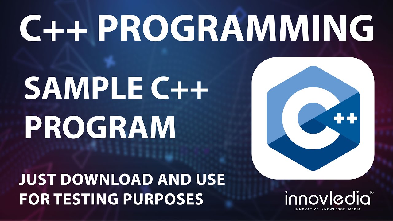 Sample C++ Program and How to Use it for Testing Purposes - YouTube