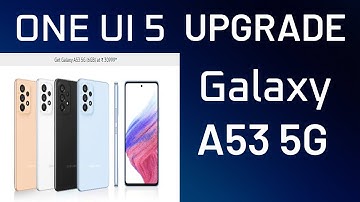 samsung galaxy a53 5g | one ui 5 | android 13