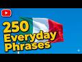 Learn Italian Fast: 250 Common Phrases for Beginners (Audio Lesson)