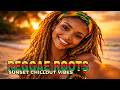 Reggae Roots Music Vol. 7 🏝️ This Music Will Put You in Vacation Mode