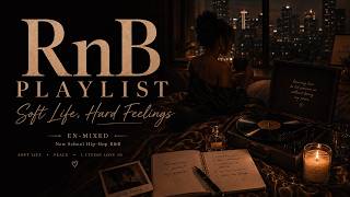 Soft Life, Hard Feelings 🕯️ — New School R&B & Hip-Hop | Healing Era Playlist screenshot 5