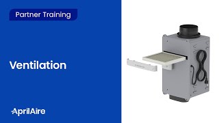 AprilAire Training #6 – Ventilation Products