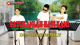 SATUKANLAH HATI KAMI-(Dian Piesesha)-Cover By-DONBERS FAMILY Channel  (DFC) Malaka chords