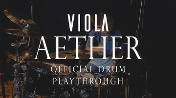 VIOLA - Aether (Official Drum Playtrough) - Michael Tomov
