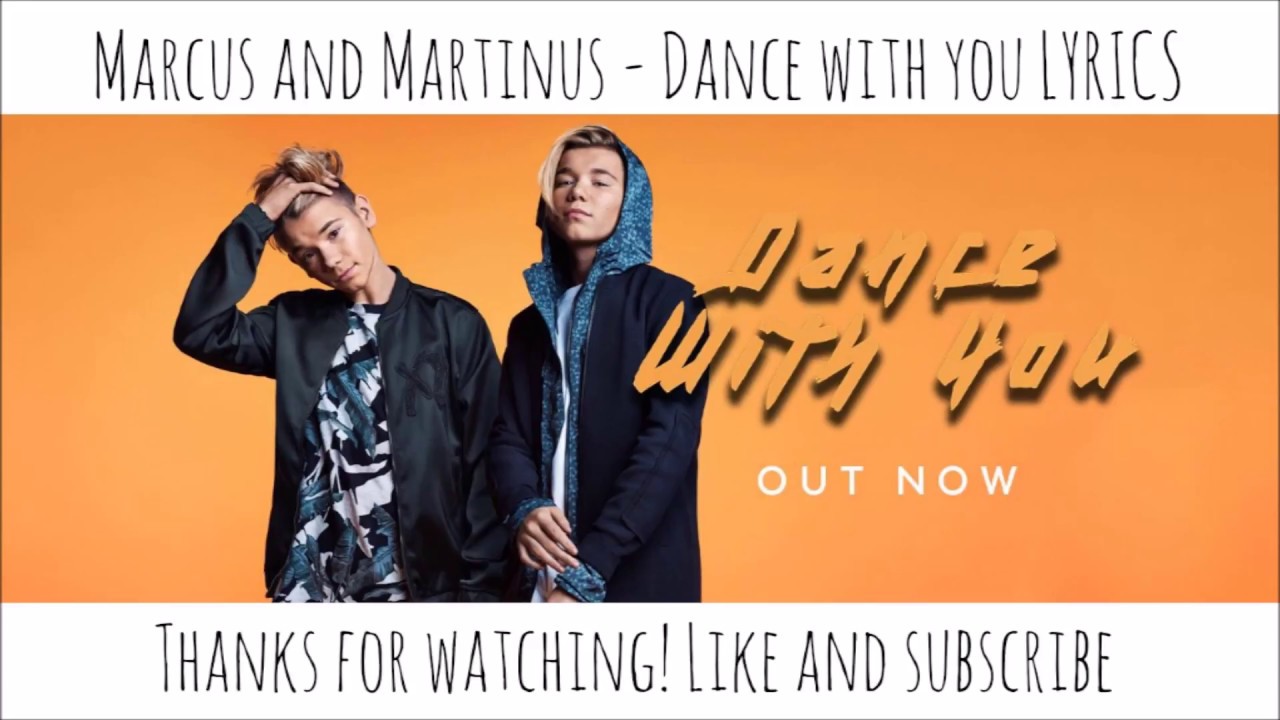 Dance With You Marcus And Martinus Lyrics