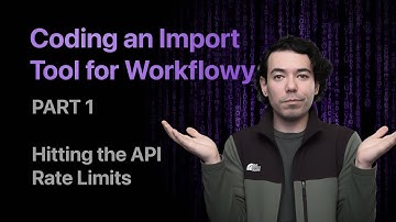 Coding an Import Tool for Workflowy - Part 1