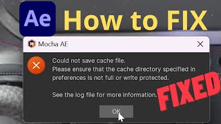 {FIXED} Could not save cache file - After Effects Mocha AE