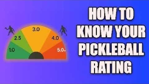 How To Know Your Pickleball Rating