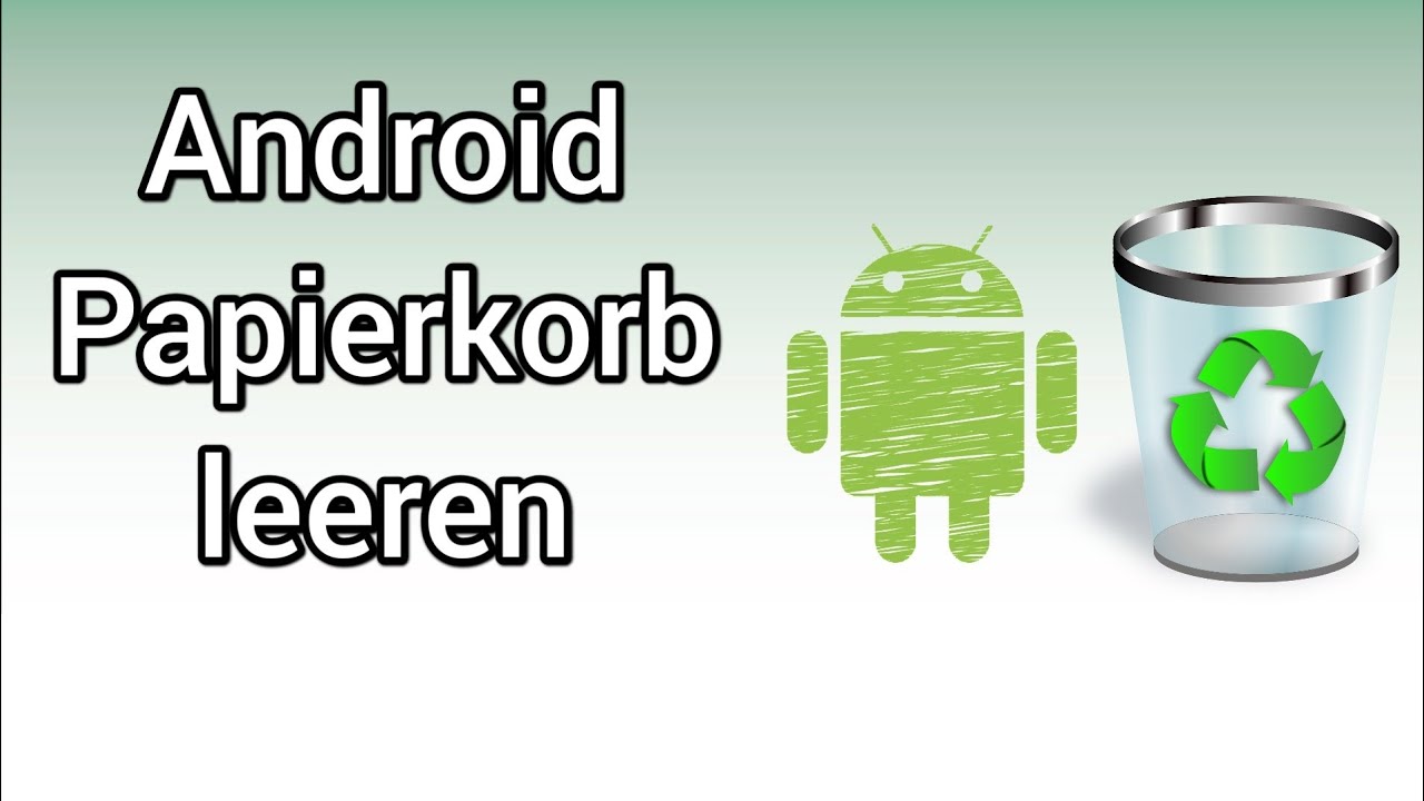 Samsung Galaxy S10 Papierkorb Finden Android (Samsung) Smartphone Papierkorb finden & leeren| Anleitung