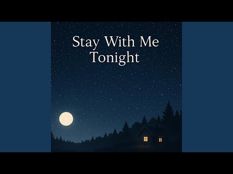 Stay With Me Tonight