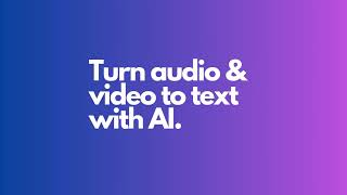 Turn Audio and Video to Text with AI screenshot 3